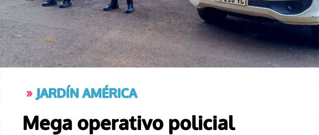 Mega operativo policial refuerza la prevención y el contacto con la comunidad en la región centro de Misiones